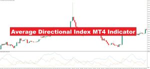 دانلود اندیکاتور جهت‌گیری میانگین Average Directinal Index ADX در متاتریدر4 - ابزاری برای شناسایی روند ها