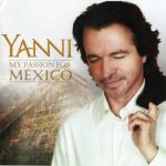 دانلود آلبوم بی کلام Yanni - My Passion For Mexico از یانی